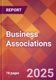 Business Associations - 2024 U.S. Market Research Report with Updated Recession Risk Forecasts- Product Image