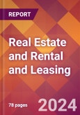 Real Estate and Rental and Leasing - 2024 U.S. Market Research Report with Updated Recession Risk Forecasts- Product Image