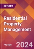 Residential Property Management - 2024 U.S. Market Research Report with Updated Recession Risk Forecasts- Product Image