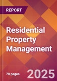 Residential Property Management - 2024 U.S. Market Research Report with Updated Recession Risk Forecasts- Product Image