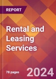 Rental and Leasing Services - 2024 U.S. Market Research Report with Updated Recession Risk Forecasts- Product Image