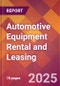 Automotive Equipment Rental and Leasing - 2024 U.S. Market Research Report with Updated Recession Risk Forecasts - Product Image