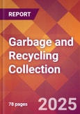 Garbage and Recycling Collection - 2024 U.S. Market Research Report with Updated Recession Risk Forecasts- Product Image