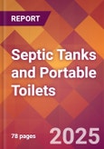 Septic Tanks and Portable Toilets - 2024 U.S. Market Research Report with Updated Recession Risk Forecasts- Product Image