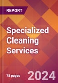Specialized Cleaning Services - 2024 U.S. Market Research Report with Updated Recession Risk Forecasts- Product Image