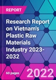 Research Report on Vietnam's Plastic Raw Materials Industry 2023-2032- Product Image