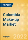 Colombia Make-up Market Size and Trend Analysis by Categories and Segment, Distribution Channel, Packaging Formats, Market Share, Demographics and Forecast, 2021-2026- Product Image