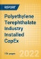 Polyethylene Terephthalate (PET) Industry Installed Capacity and Capital Expenditure (CapEx) Forecast by Region and Countries Including Details of All Active Plants, Planned and Announced Projects, 2021-2026 - Product Image