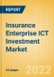 Insurance Enterprise ICT Investment Market Trends by Budget Allocations (Cloud and Digital Transformation), Future Outlook, Key Business Areas and Challenges, 2022 - Product Image