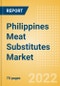 Philippines Meat Substitutes Market Size and Trend Analysis by Categories and Segment, Distribution Channel, Packaging Formats, Market Share, Demographics and Forecast, 2021-2026 - Product Thumbnail Image