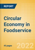 Circular Economy in Foodservice - Thematic Intelligence- Product Image