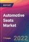 Automotive Seats Market Size, Market Share, Application Analysis, Regional Outlook, Growth Trends, Key Players, Competitive Strategies and Forecasts, 2022 To 2030 - Product Thumbnail Image