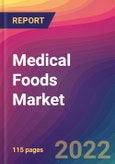 Medical Foods Market Size, Market Share, Application Analysis, Regional Outlook, Growth Trends, Key Players, Competitive Strategies and Forecasts, 2022 To 2030- Product Image