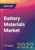 Battery Materials Market Size, Market Share, Application Analysis, Regional Outlook, Growth Trends, Key Players, Competitive Strategies and Forecasts, 2022 To 2030- Product Image