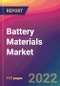 Battery Materials Market Size, Market Share, Application Analysis, Regional Outlook, Growth Trends, Key Players, Competitive Strategies and Forecasts, 2022 To 2030 - Product Image