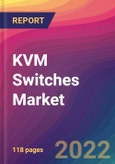 KVM Switches Market Size, Market Share, Application Analysis, Regional Outlook, Growth Trends, Key Players, Competitive Strategies and Forecasts, 2022 To 2030- Product Image