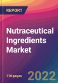 Nutraceutical Ingredients Market Size, Market Share, Application Analysis, Regional Outlook, Growth Trends, Key Players, Competitive Strategies and Forecasts, 2022 To 2030- Product Image