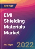EMI Shielding Materials Market Size, Market Share, Application Analysis, Regional Outlook, Growth Trends, Key Players, Competitive Strategies and Forecasts, 2022 To 2030- Product Image