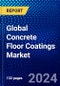 Global Concrete Floor Coatings Market (2022-2027) by Product, Coating Component, End-Users, and Geography, Competitive Analysis and the Impact of Covid-19 with Ansoff Analysis - Product Image