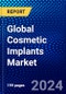 Global Cosmetic Implants Market (2023-2028) by Material, Application, and Geography, Competitive Analysis, Impact of Covid-19 and Ansoff Analysis - Product Image