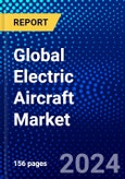 Global Electric Aircraft Market (2023-2028) Competitive Analysis, Impact of Covid-19, Ansoff Analysis- Product Image