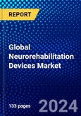 Global Neurorehabilitation Devices Market (2023-2028) Competitive Analysis, Impact of Covid-19, Ansoff Analysis- Product Image
