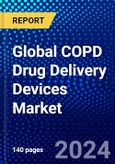 Global COPD Drug Delivery Devices Market (2023-2028) Competitive Analysis, Impact of Covid-19, Ansoff Analysis- Product Image