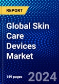 Global Skin Care Devices Market (2023-2028) Competitive Analysis, Impact of Covid-19, Ansoff Analysis- Product Image