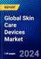 Global Skin Care Devices Market (2022-2027) by Product, Applications, End-Users, and Geography, Competitive Analysis and the Impact of Covid-19 with Ansoff Analysis - Product Image