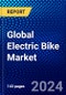 Global Electric Bike Market (2022-2027) by Component, Product, Class, Applications, Sales Channel, and Geography, Competitive Analysis and the Impact of Covid-19 with Ansoff Analysis - Product Image