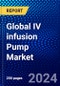 Global IV infusion Pump Market (2023-2028) Competitive Analysis, Impact of Covid-19, Ansoff Analysis - Product Image