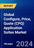 Global Configure, Price, Quote (CPQ) Application Suites Market (2023-2028) Competitive Analysis, Impact of Covid-19, Ansoff Analysis- Product Image