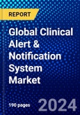 Global Clinical Alert & Notification System Market (2023-2028) Competitive Analysis, Impact of Covid-19, Ansoff Analysis- Product Image