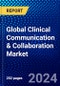 Global Clinical Communication & Collaboration Market (2022-2027) by Component, Application, and Geography, Competitive Analysis and the Impact of Covid-19 with Ansoff Analysis - Product Image