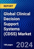 Global Clinical Decision Support Systems (CDSS) Market (2022-2027) by Mode of Advice, System, Delivery Mode, Application , End User, and Geography, Competitive Analysis and the Impact of Covid-19 with Ansoff Analysis- Product Image