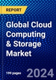 Global Cloud Computing & Storage Market (2023-2028) Competitive Analysis, Impact of Covid-19, Ansoff Analysis- Product Image