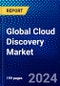 Global Cloud Discovery Market (2023-2028) Competitive Analysis, Impact of Covid-19, Ansoff Analysis - Product Thumbnail Image