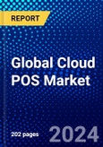 Global Cloud POS Market (2023-2028) Competitive Analysis, Impact of Covid-19, Ansoff Analysis- Product Image