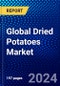 Global Dried Potatoes Market (2022-2027) by Form, Drying Method, End User, and Geography, Competitive Analysis and the Impact of Covid-19 with Ansoff Analysis - Product Image