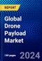 Global Drone Payload Market (2023-2028) Competitive Analysis, Impact of Covid-19, Ansoff Analysis - Product Image