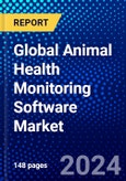 Global Animal Health Monitoring Software Market (2023-2028) Competitive Analysis, Impact of Covid-19, Ansoff Analysis.- Product Image