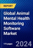 Global Animal Mental Health Monitoring Software Market (2023-2028) by Deployment, End-Users, and Geography, Competitive Analysis, Impact of Covid-19 with Ansoff Analysis.- Product Image