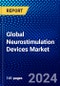 Global Neurostimulation Devices Market (2023-2028) Competitive Analysis, Impact of Covid-19, Ansoff Analysis - Product Thumbnail Image