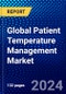 Global Patient Temperature Management Market (2023-2028) Competitive Analysis, Impact of Covid-19, Ansoff Analysis - Product Image