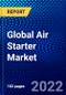 Global Air Starter Market (2022-2027) by Type, End User, and Geography, Competitive Analysis and the Impact of Covid-19 with Ansoff Analysis - Product Image