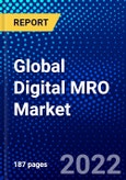 Global Digital MRO Market (2022-2027) by Technology, Application, End-Users, and Geography, Competitive Analysis and the Impact of Covid-19 with Ansoff Analysis- Product Image
