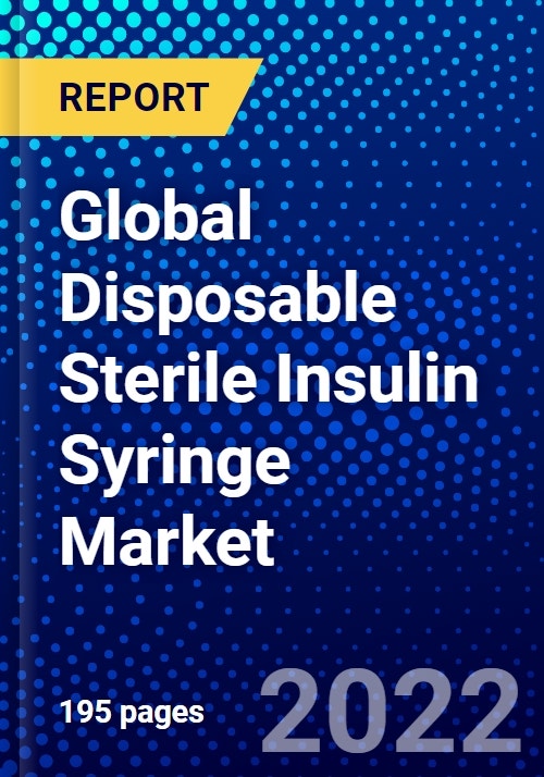 Global Disposable Sterile Insulin Syringe Market (20222027) by Product