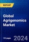 Global Agrigenomics Market (2023-2028) Competitive Analysis, Impact of Covid-19, Ansoff Analysis - Product Image