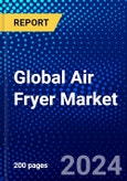 Global Air Fryer Market (2023-2028) Competitive Analysis, Impact of Covid-19, Ansoff Analysis- Product Image