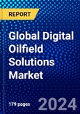 Global Digital Oilfield Solutions Market (2023-2028) Competitive Analysis, Impact of Covid-19, Ansoff Analysis- Product Image